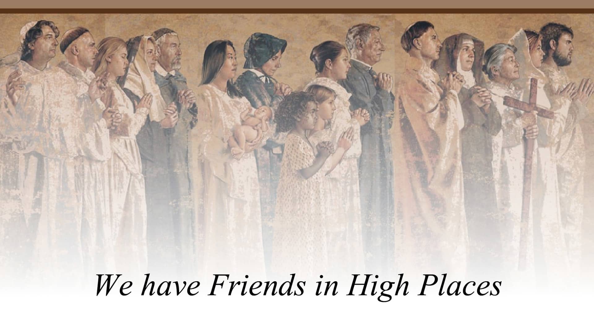 Wall covered in modern day Saints, 'We have Friends in High Places'