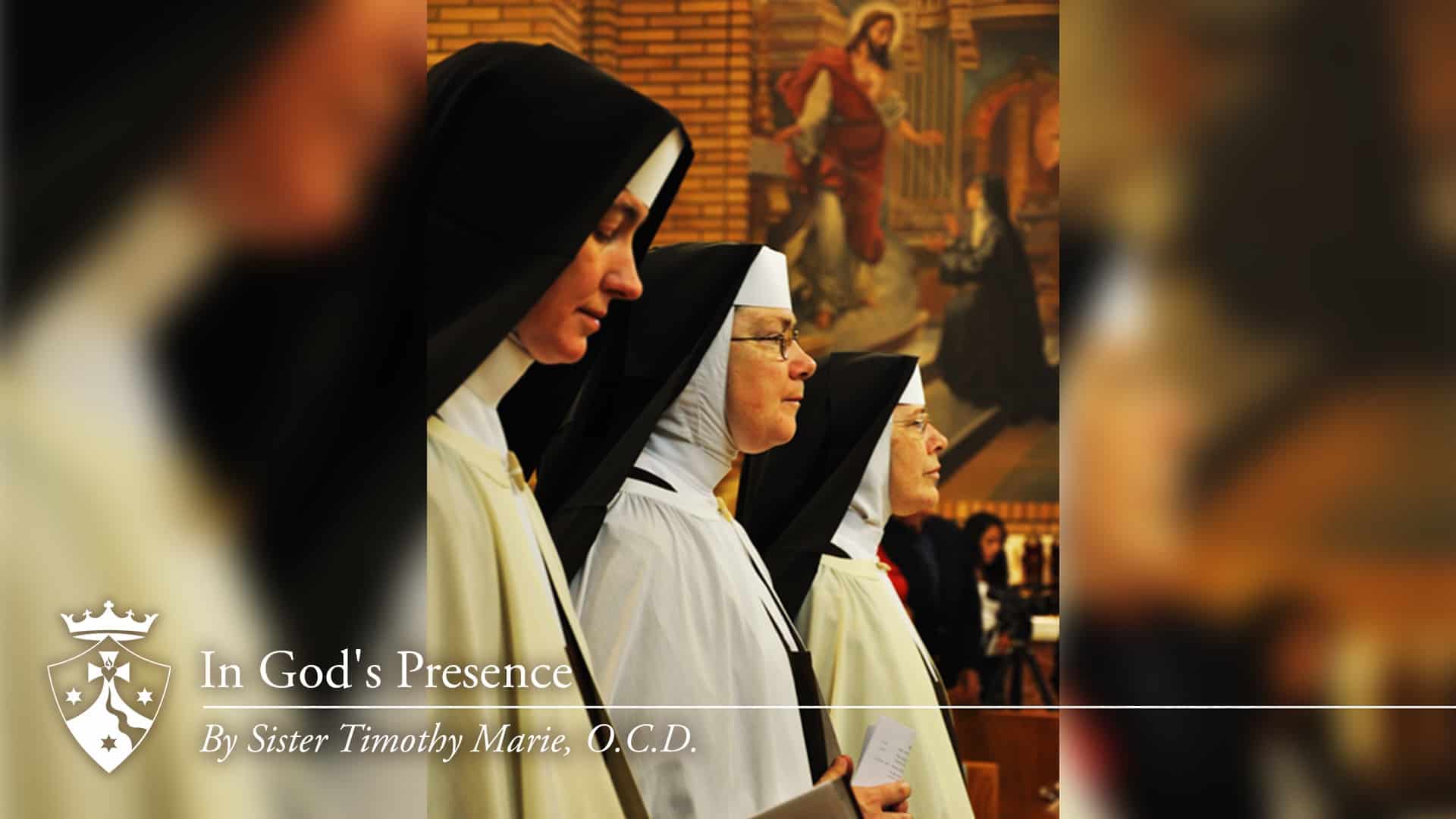 Sisters praying in church, 'In God's Presence, by Sister Timothy Marie, O.C.D.'