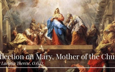 A Reflection on Mary, Mother of the Church